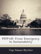 Pepfar: From Emergency to Sustainability - Salaam-Blyther, Tiaji