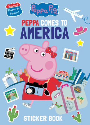 Peppa Comes to America Sticker Book (Peppa Pig) - Man-Kong, Mary