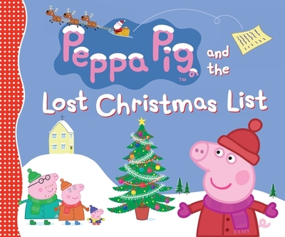 Peppa Pig and the Lost Christmas List - 