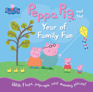 Peppa Pig and the Year of Family Fun: (Interactive Pop-Up Book with Flaps, Tabs, and Moving Pieces about the 4 Seasons for Toddlers, Preschoolers, and Kids Ages 3-7)