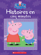 Peppa Pig: Histoires En Cinq Minutes