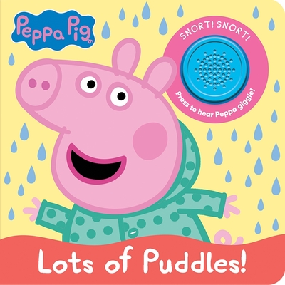 Peppa Pig: Lots of Puddles! Sound Book - Pi Kids