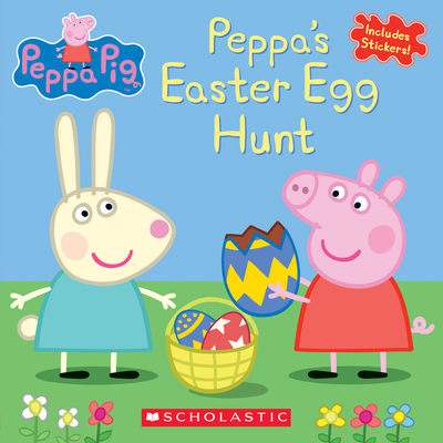 Peppa's Easter Egg Hunt - Scholastic