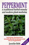 Peppermint: Traditional Herbal Remedy and Modern Plant Medicine