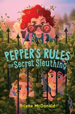 Pepper's Rules for Secret Sleuthing - McDonald, Briana