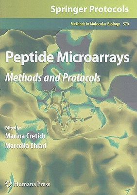 Peptide Microarrays: Methods and Protocols - Cretich, Marina (Editor), and Chiari, Marcella (Editor)