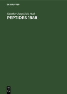 Peptides 1988: Proceedings of the 20th European Peptide Symposium. University of T?bingen, T?bingen, Frg, September 4-9, 1988