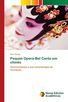 Pequim Opera-Bel Canto em chin?s - Zhang, Wen