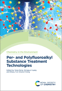 Per- And Polyfluoroalkyl Substance Treatment Technologies