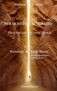 Per questo ringrazio: Piu' di trent'anni di esercizi spirituali