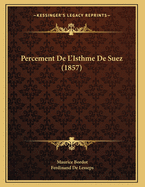 Percement de L'Isthme de Suez (1857)