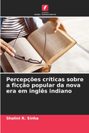 Percep??es cr?ticas sobre a fic??o popular da nova era em ingl?s indiano