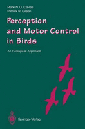 Perception and Motor Control in Birds: An Ecological Approach