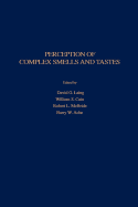 Perception of Complex Smells and Tastes