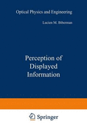 Perception of Displayed Information - Biberman, Lucien M