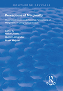 Perceptions of Marginality: Theoretical Issues and Regional Perceptions of Marginality in Geographical Space