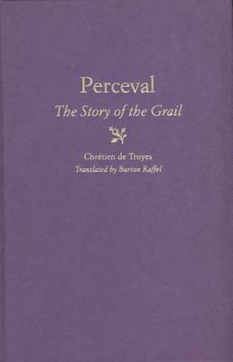 Perceval: The Story of the Grail - De Troyes, Chretien, and Chretien de Troyes, and Chretien