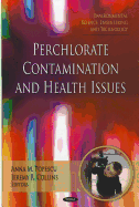 Perchlorate Contamination & Health Issues