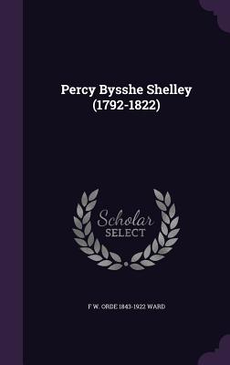 Percy Bysshe Shelley (1792-1822) - Ward, F W Orde 1843-1922