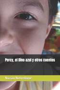 Percy, el Dino azul y otros cuentos