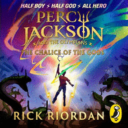 Percy Jackson and the Olympians: The Chalice of the Gods: (A BRAND NEW PERCY JACKSON ADVENTURE)