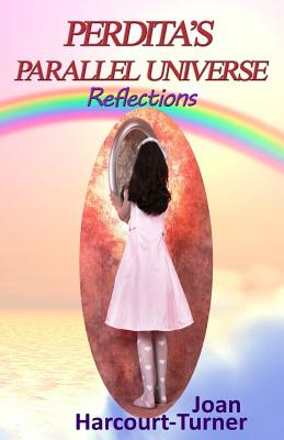 Perdita's Parallel Universe: Reflections - Harcourt-Turner, Joan