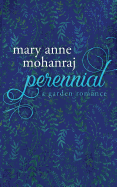 Perennial: A Garden Romance