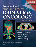 Perez and Brady's Principles and Practice of Radiation Oncology with Access Code