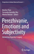 Perezhivanie, Emotions and Subjectivity: Advancing Vygotsky's Legacy