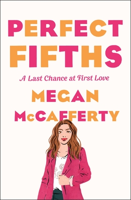 Perfect Fifths: A Jessica Darling Novel - McCafferty, Megan, and Serle, Rebecca (Introduction by)