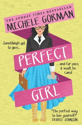 Perfect Girl - Gorman, Michele