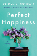 Perfect Happiness: A Novel
