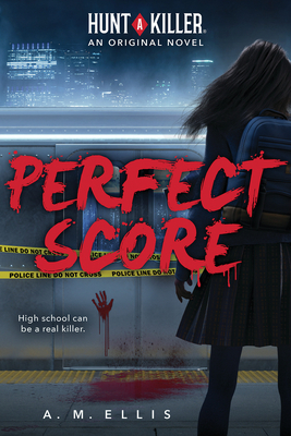 Perfect Score (Hunt a Killer, Original Novel) - Ellis, A M