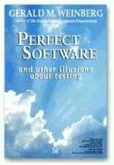Perfect Software--And Other Illusions about Testing