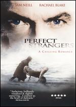 Perfect Strangers - Gaylene Preston