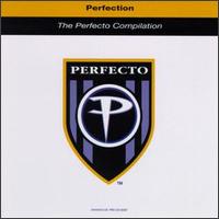 Perfection: Perfecto Compilation - Various Artists