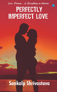 Perfectly Imperfect Love
