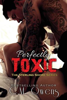 Perfectly Toxic - Owens, C M