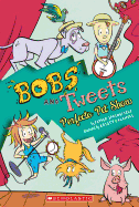 Perfecto Pet Show (Bobs and Tweets #2): Volume 2
