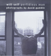 Perfidious Man - Self, Will