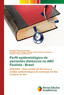 Perfil epidemiolgico de pacientes dislxicos no ABC Paulista - Brasil