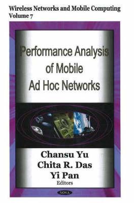 Performance Analysis of Mobile Ad Hoc Networks - Yu, Chansu