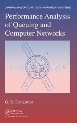 Performance Analysis of Queuing and Computer Networks - Dattatreya, G R