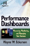 Performance Dashboards: Measuring, Monitoring, and Managing Your Business Reprint-Hyperion - Eckerson, Wayne W