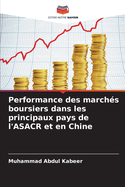 Performance des march?s boursiers dans les principaux pays de l'ASACR et en Chine