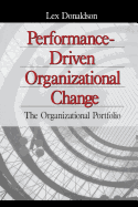 Performance-Driven Organizational Change: The Organizational Portfolio
