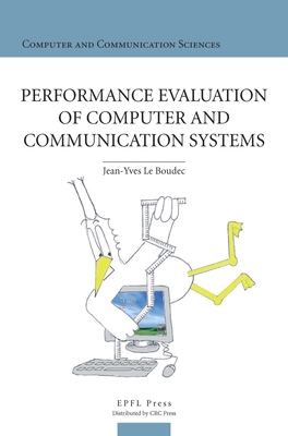 Performance Evaluation of Computer and Communication Systems - Le Boudec, Jean-Yves