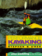 Performance Kayaking - U'Ren, Stephen B