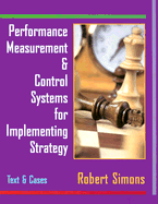 Performance Measurement and Control Systems for Implementing Strategy Text and Cases: Pearson New International Edition
