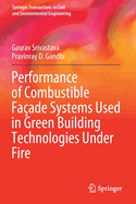 Performance of Combustible Fa?ade Systems Used in Green Building Technologies Under Fire